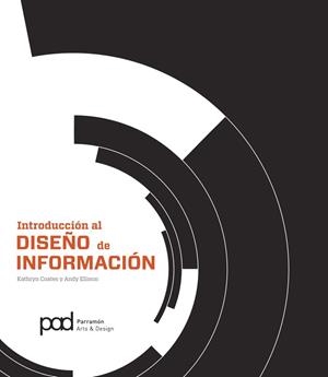 INTRODUCCIÓN AL DISEÑO DE LA INFORMACIÓN | 9788434241046 | COATES, KATHRYN/ELLISON, ANDY | Llibreria Online de Vilafranca del Penedès | Comprar llibres en català