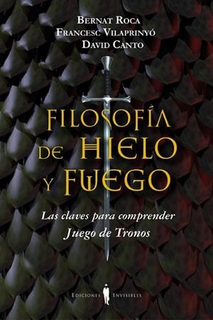 FILOSOFÍA DE HIELO Y FUEGO | 9788494178917 | AA.VV. | Llibreria Online de Vilafranca del Penedès | Comprar llibres en català