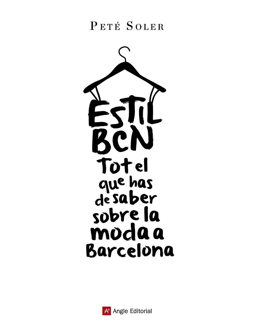 ESTIL BCN | 9788415695646 | SOLER CERA, PETÉ | Llibreria L'Odissea - Libreria Online de Vilafranca del Penedès - Comprar libros