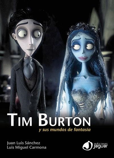 TIM BURTON Y SUS MUNDOS DE FANTASIA | 9788415116349 | AA.VV. | Llibreria L'Odissea - Libreria Online de Vilafranca del Penedès - Comprar libros
