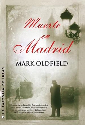 MUERTE EN MADRID | 9788490183021 | OLDFIELD, MARK | Llibreria L'Odissea - Libreria Online de Vilafranca del Penedès - Comprar libros