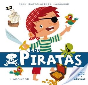 LOS PIRATAS | 9788415785323 | LAROUSSE EDITORIAL | Llibreria Online de Vilafranca del Penedès | Comprar llibres en català