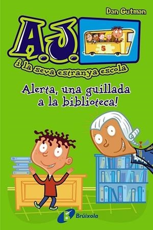 ALERTA UNA GUILLADA A LA BIBLIOTECA | 9788499065441 | GUTMAN, DAN | Llibreria Online de Vilafranca del Penedès | Comprar llibres en català
