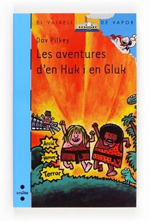 C-VVB.186 LES AVENTURES D'EN HUK I EN GLUK | 9788466131735 | PILKEY, DAV | Llibreria L'Odissea - Libreria Online de Vilafranca del Penedès - Comprar libros