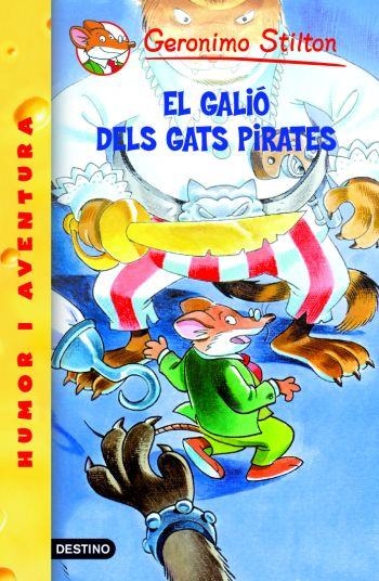EL GALIÓ DELS GATS PIRATES | 9788492671908 | STILTON, GERONIMO | Llibreria Online de Vilafranca del Penedès | Comprar llibres en català