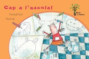 A L'ESCOLA | 9788434240841 | MARTÍ, MERITXELL / GALÍ, MERCÈ | Llibreria Online de Vilafranca del Penedès | Comprar llibres en català
