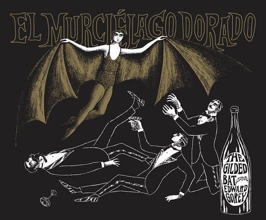EL MURCIÉLAGO DORADO | 9788494164521 | GOREY, EDWARD | Llibreria L'Odissea - Libreria Online de Vilafranca del Penedès - Comprar libros
