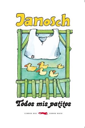 TODOS MIS PATITOS | 9788494164576 | JANOSCH | Llibreria Online de Vilafranca del Penedès | Comprar llibres en català