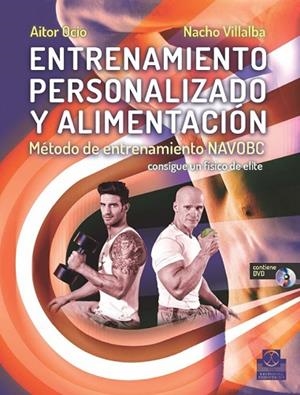 ENTRENAMIENTO PERSONALIZADO Y ALIMENTACIÓN MÉTODO DE ENTRENAMIENTO NAVOBC  | 9788499104928 | VILLALBA, NACHO / OCIO, AITOR | Llibreria Online de Vilafranca del Penedès | Comprar llibres en català