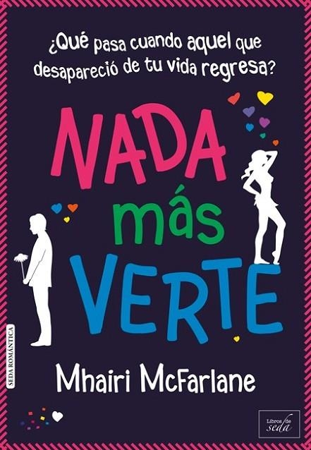NADA MÁS VERTE | 9788415854302 | MCFARLANE, MHAIRI | Llibreria L'Odissea - Libreria Online de Vilafranca del Penedès - Comprar libros