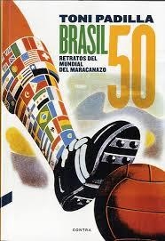 BRASIL 50 | 9788494216718 | PADILLA, TONI | Llibreria L'Odissea - Libreria Online de Vilafranca del Penedès - Comprar libros
