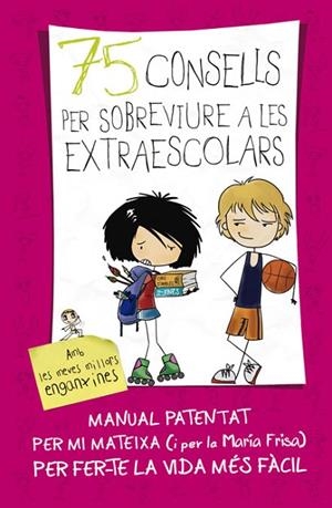75 CONSELLS PER SOBREVIURE A LES EXTRAESCOLARS | 9788420417387 | FRISA GRACIA, MARÍA | Llibreria Online de Vilafranca del Penedès | Comprar llibres en català