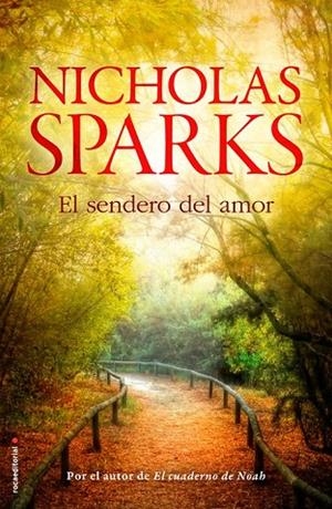 EL SENDERO DEL AMOR | 9788499187211 | SPARKS, NICHOLAS | Llibreria Online de Vilafranca del Penedès | Comprar llibres en català