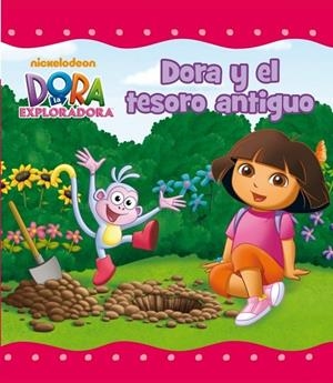 DORA Y EL TESORO ANTIGUO (DORA LA EXPLORADORA) | 9788448833145 | NICKELODEON | Llibreria L'Odissea - Libreria Online de Vilafranca del Penedès - Comprar libros