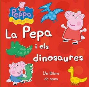 LA PEPA I ELS DINOSAURES (PEPA, LA PORQUETA) | 9788448838294 | AA.VV. | Llibreria L'Odissea - Libreria Online de Vilafranca del Penedès - Comprar libros