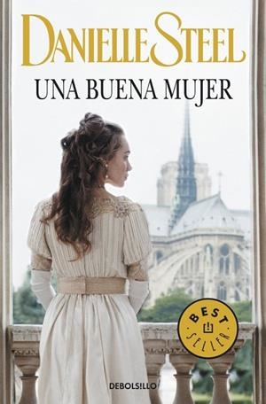 UNA BUENA MUJER | 9788490327722 | STEEL, DANIELLE | Llibreria L'Odissea - Libreria Online de Vilafranca del Penedès - Comprar libros