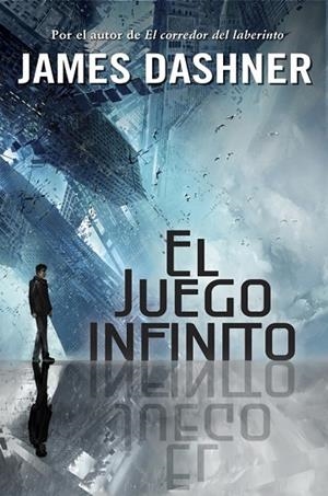 EL JUEGO INFINITO | 9788490430941 | DASHNER, JAMES | Llibreria Online de Vilafranca del Penedès | Comprar llibres en català