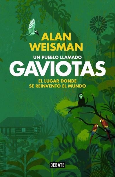 UN PUEBLO LLAMADO GAVIOTAS | 9788499922614 | WEISMAN, ALAN | Llibreria L'Odissea - Libreria Online de Vilafranca del Penedès - Comprar libros