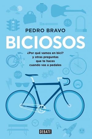 BICIOSOS | 9788499923741 | BRAVO, PEDRO | Llibreria Online de Vilafranca del Penedès | Comprar llibres en català