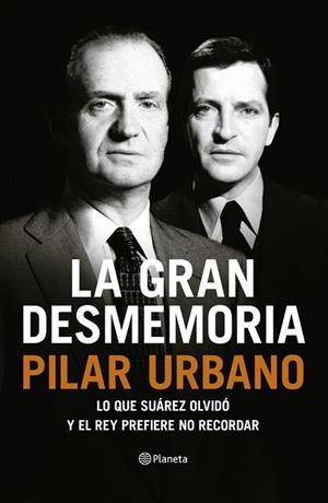 LA GRAN DESMEMORIA | 9788408121459 | URBANO, PILAR | Llibreria L'Odissea - Libreria Online de Vilafranca del Penedès - Comprar libros