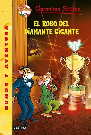 EL ROBO DEL DIAMANTE GIGANTE | 9788408125457 | STILTON, GERONIMO | Llibreria Online de Vilafranca del Penedès | Comprar llibres en català