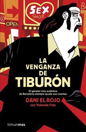 LA VENGANZA DE TIBURÓN | 9788448019150 | EL ROJO, DANI | Llibreria Online de Vilafranca del Penedès | Comprar llibres en català