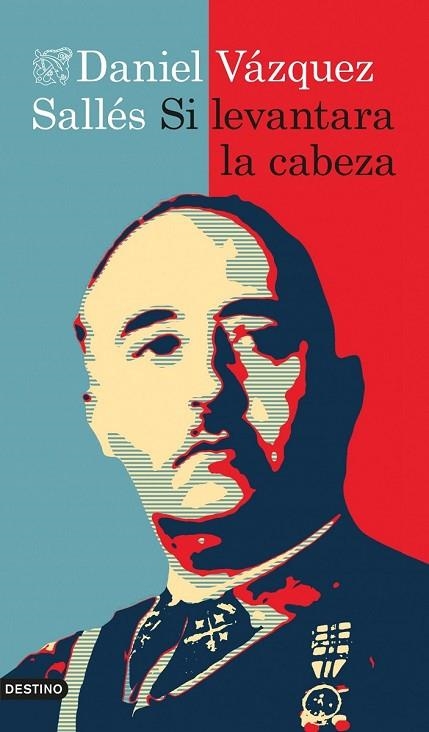 SI LEVANTARA LA CABEZA | 9788423347957 | VAZQUEZ SALLES, DANIEL | Llibreria L'Odissea - Libreria Online de Vilafranca del Penedès - Comprar libros