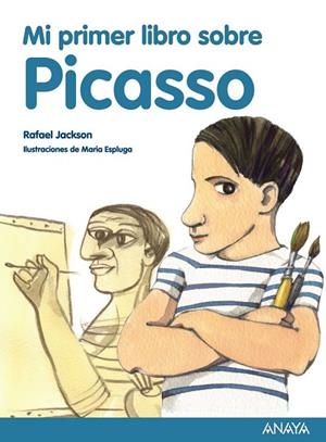MI PRIMER LIBRO SOBRE PICASSO | 9788467861136 | JACKSON, RAFAEL | Llibreria L'Odissea - Libreria Online de Vilafranca del Penedès - Comprar libros
