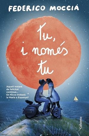TU I NOMÉS TU | 9788466418485 | MOCCIA, FEDERICO | Llibreria L'Odissea - Libreria Online de Vilafranca del Penedès - Comprar libros