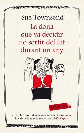 LA DONA QUE VA DECIDIR NO SORTIR DEL LLIT DURANT UN ANY | 9788499308227 | TOWNSEND, SUE | Llibreria Online de Vilafranca del Penedès | Comprar llibres en català