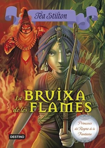 LA BRUIXA DE LES FLAMES 8 | 9788490573648 | STILTON, TEA | Llibreria L'Odissea - Libreria Online de Vilafranca del Penedès - Comprar libros
