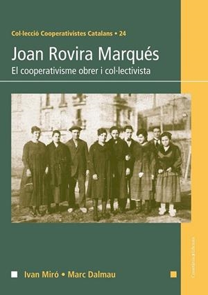 JOAN ROVIRA MARQUÉS | 9788490342183 | MIRÓ I ACEDO, IVAN / DALMAU I TORVÀ, MARC | Llibreria L'Odissea - Libreria Online de Vilafranca del Penedès - Comprar libros