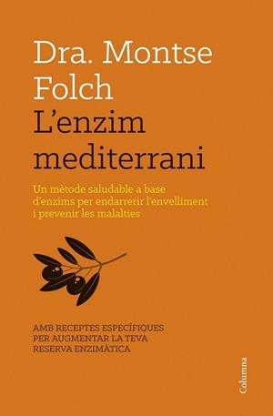 L'ENZIM MEDITERRANI | 9788466416467 | FOLCH, MONTSE | Llibreria L'Odissea - Libreria Online de Vilafranca del Penedès - Comprar libros