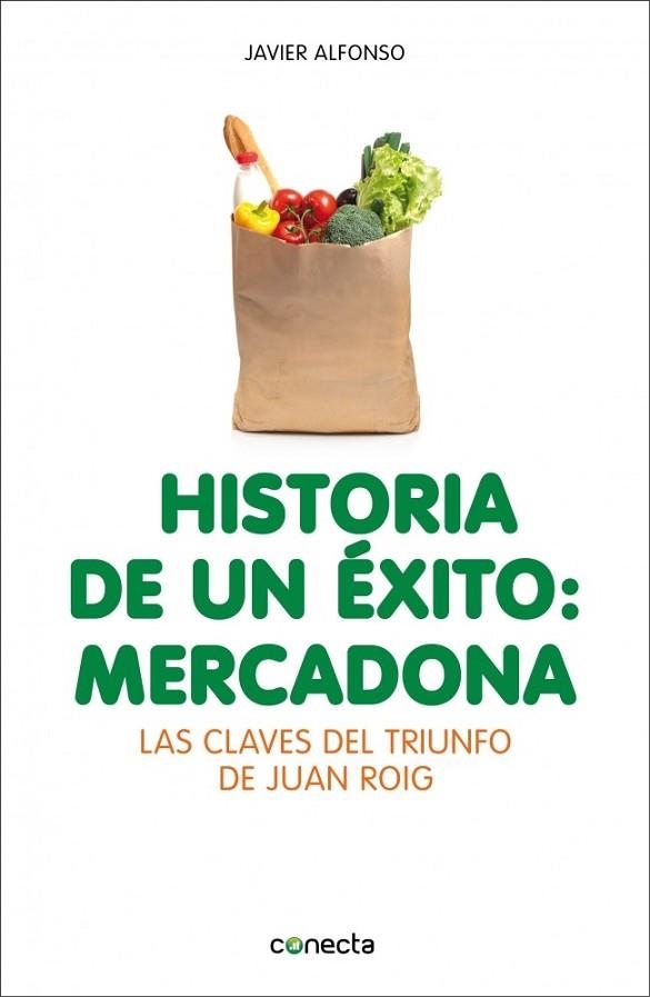 HISTORIA DE UN ÉXITO MERCADONA | 9788415431947 | ALFONSO, JAVIER | Llibreria L'Odissea - Libreria Online de Vilafranca del Penedès - Comprar libros