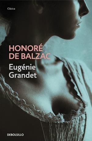 EUGÉNIE GRANDET | 9788490327470 | BALZAC, HONORE DE | Llibreria Online de Vilafranca del Penedès | Comprar llibres en català