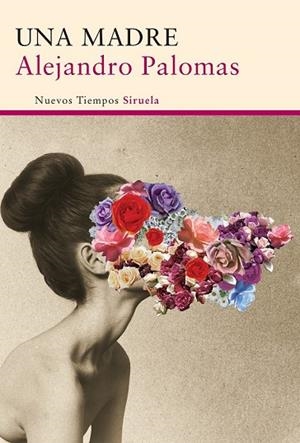 UNA MADRE | 9788416120437 | PALOMAS, ALEJANDRO | Llibreria L'Odissea - Libreria Online de Vilafranca del Penedès - Comprar libros
