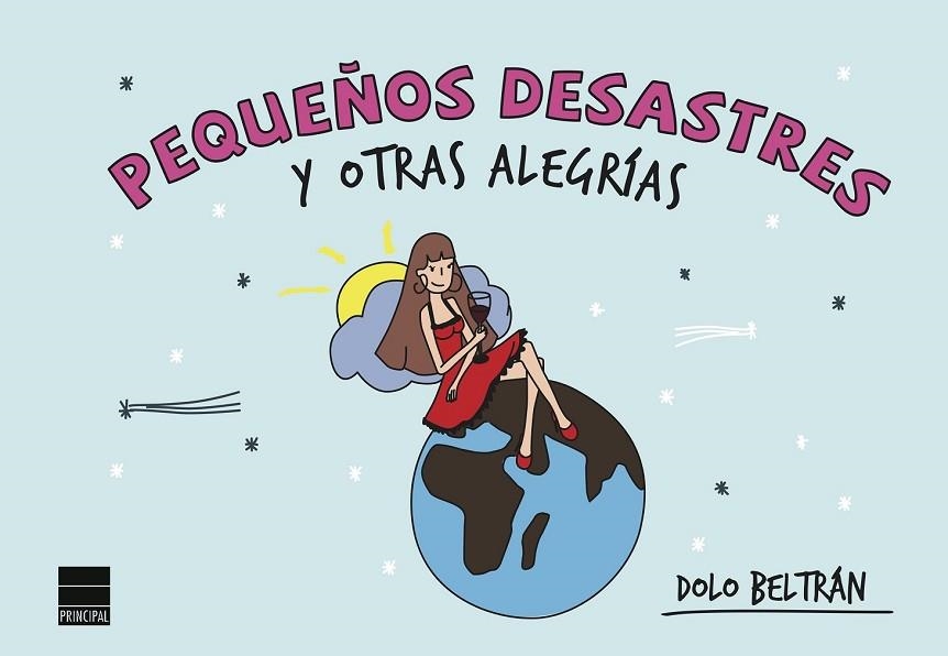 PEQUEÑOS DESASTRES Y OTRAS ALEGRÍAS | 9788494223419 | BELTRÁN, DOLO | Llibreria L'Odissea - Libreria Online de Vilafranca del Penedès - Comprar libros