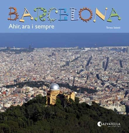BARCELONA | 9788484127857 | SABATÉ RODIÉ, TERESA | Llibreria L'Odissea - Libreria Online de Vilafranca del Penedès - Comprar libros