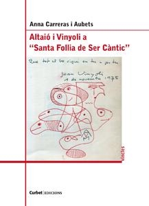ALTAIÓ I VINYOLI A "SANTA FOLLIA DE SER CÀNTIC" | 9788494235511 | CARRERAS AUBETS, ANNA | Llibreria L'Odissea - Libreria Online de Vilafranca del Penedès - Comprar libros