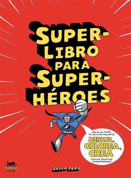 SUPERLIBRO PARA SUPERHÉROES | 9788494165214 | FORD, JASON | Llibreria L'Odissea - Libreria Online de Vilafranca del Penedès - Comprar libros