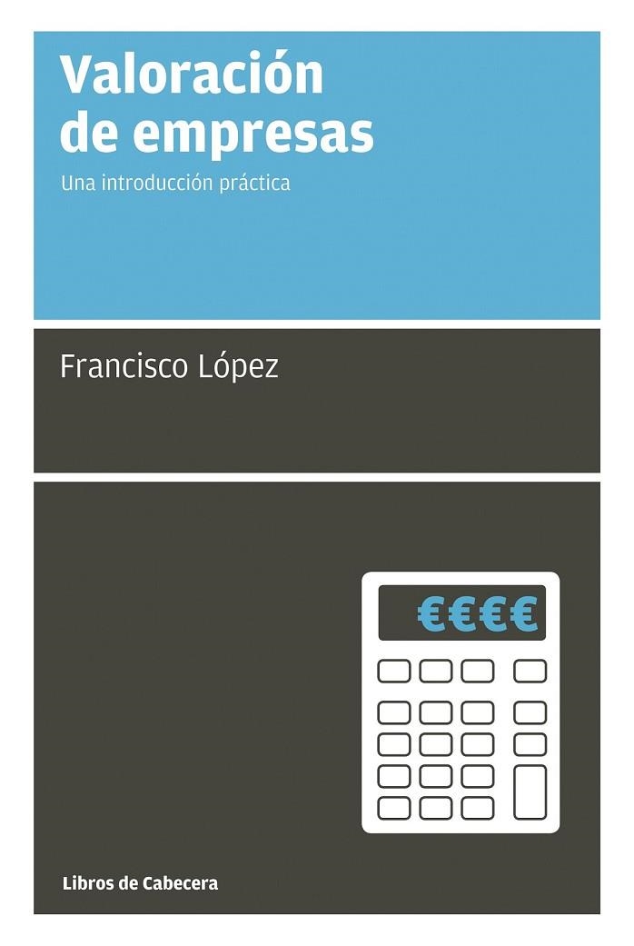 VALORACIÓN DE EMPRESAS | 9788494140662 | LÓPEZ MARTÍNEZ, FRANCISCO | Llibreria L'Odissea - Libreria Online de Vilafranca del Penedès - Comprar libros