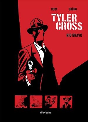 TYLER CROSS 1 RÍO BRAVO | 9788415850311 | NURY, FABIEN | Llibreria Online de Vilafranca del Penedès | Comprar llibres en català