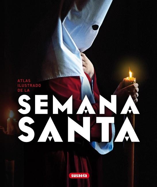 ATLAS ILUSTRADO DE LA SEMANA SANTA | 9788467732931 | HERNÁNDEZ, ÁNGEL | Llibreria Online de Vilafranca del Penedès | Comprar llibres en català