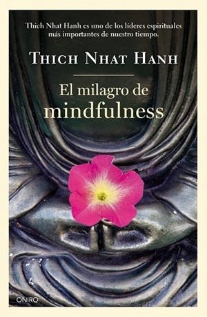 EL MILAGRO DE MINDFULNESS | 9788497547659 | NHAT HANH, THICH | Llibreria Online de Vilafranca del Penedès | Comprar llibres en català