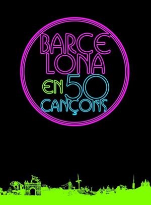 BARCELONA EN 50 CANÇONS | 9788415888673 | AA. VV. | Llibreria Online de Vilafranca del Penedès | Comprar llibres en català