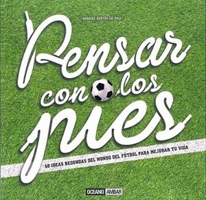 PENSAR CON LOS PIES | 9788475568737 | GARCÍA DE ORO, GABRIEL | Llibreria Online de Vilafranca del Penedès | Comprar llibres en català