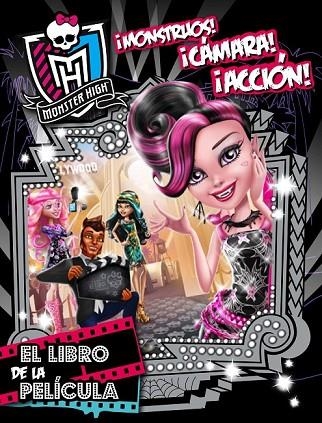 MONSTER HIGH MONSTRUOS CÁMARA ACCIÓN EL LIBRO DE LA PELÍCULA | 9788437200828 | AA. VV. | Llibreria L'Odissea - Libreria Online de Vilafranca del Penedès - Comprar libros