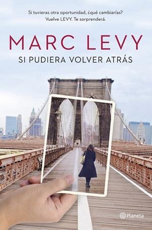 SI PUDIERA VOLVER ATRÁS | 9788408128137 | LEVY, MARC | Llibreria L'Odissea - Libreria Online de Vilafranca del Penedès - Comprar libros