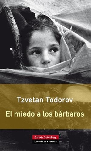 EL MIEDO A LOS BÁRBAROS- RÚSTICA | 9788416072231 | TODOROV, TZVETAN | Llibreria Online de Vilafranca del Penedès | Comprar llibres en català