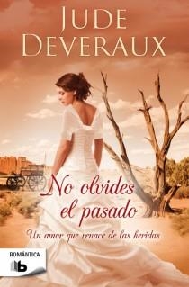 NO OLVIDES EL PASADO | 9788498729443 | DEVERAUX, JUDE | Llibreria L'Odissea - Libreria Online de Vilafranca del Penedès - Comprar libros